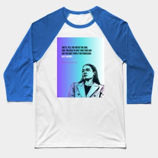 Alexandria Ocasio Cortez | Do it Anyway Baseball T-Shirt